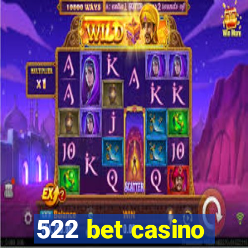 522 bet casino